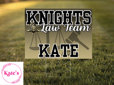 Knights Law Team Yard Sign